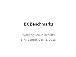 BX Benchmarks Working Group