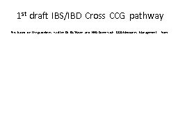 1 st  draft IBS/IBD Cross CCG pathway