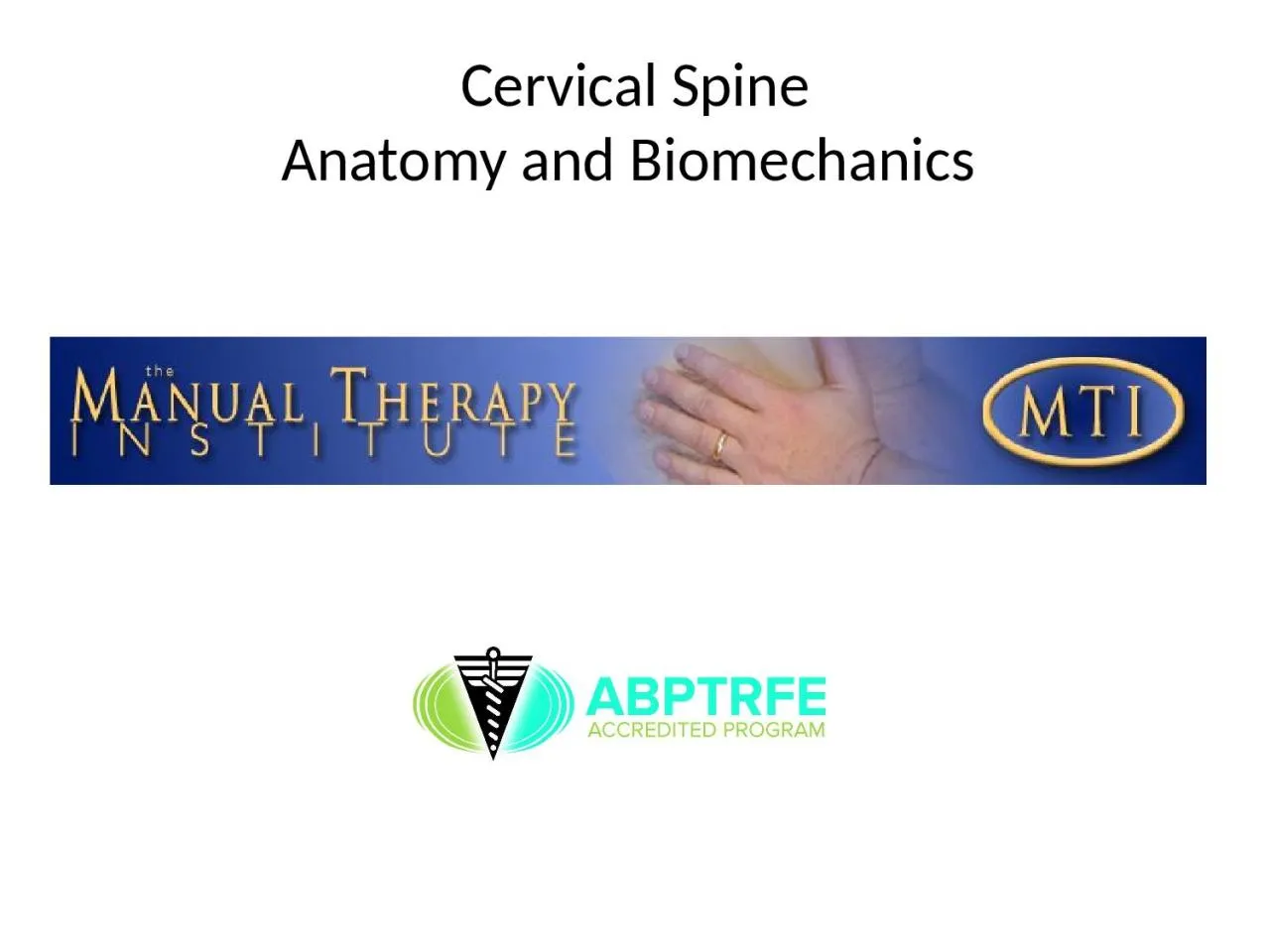 PPT-Cervical Spine Anatomy and Biomechanics