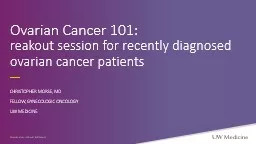 Ovarian Cancer 101:  Breakout session for recently diagnosed ovarian cancer patients