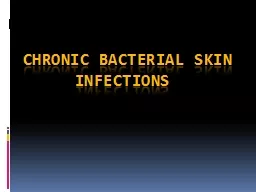 Chronic bacterial skin infections