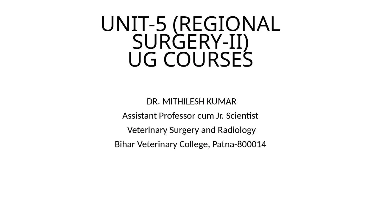 PPT-UNIT-5 (REGIONAL SURGERY-II)