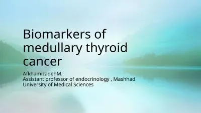 Biomarkers of  medullary