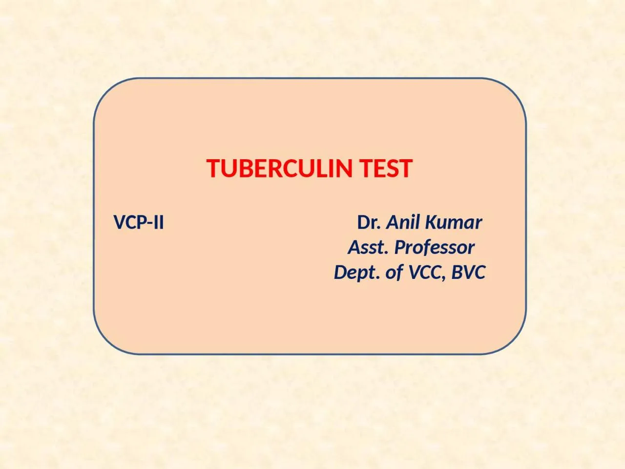 PPT-TUBERCULIN TEST VCP-II