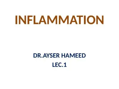 INFLAMMATION DR.AYSER HAMEED