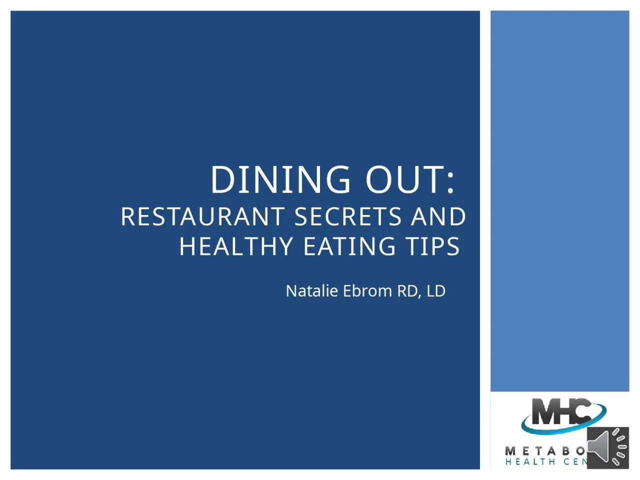 PPT-Dining OUT: Restaurant Secrets and healthy eating tips