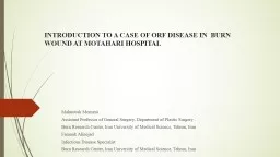 INTRODUCTION TO A CASE OF ORF DISEASE IN  BURN WOUND AT MOTAHARI