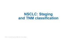 NSCLC: Staging  and TNM classification