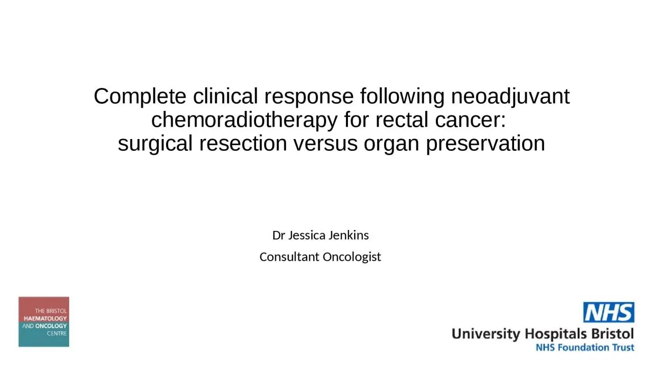 PPT-Complete clinical response following neoadjuvant chemoradiotherapy for rectal cancer: