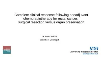 Complete clinical response following neoadjuvant chemoradiotherapy for rectal cancer: