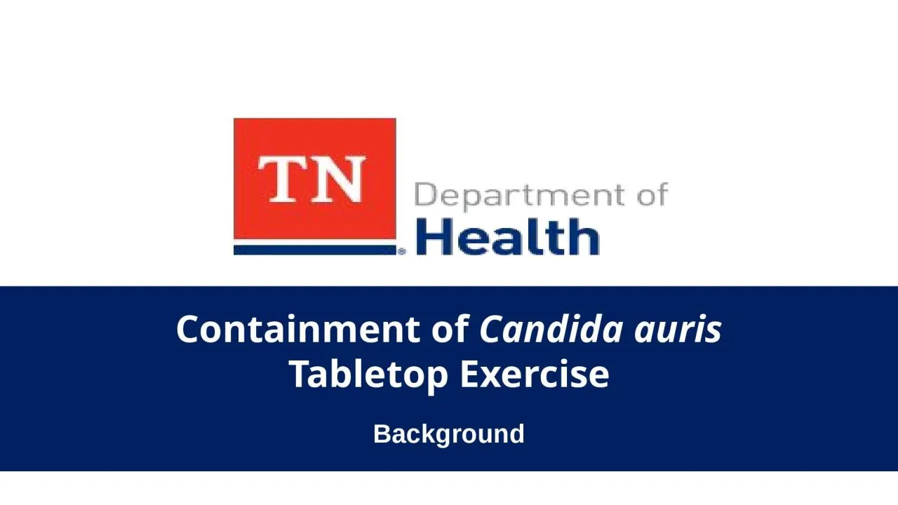 PPT-Containment of Candida auris