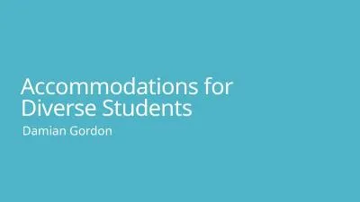 Accommodations for  Diverse Students