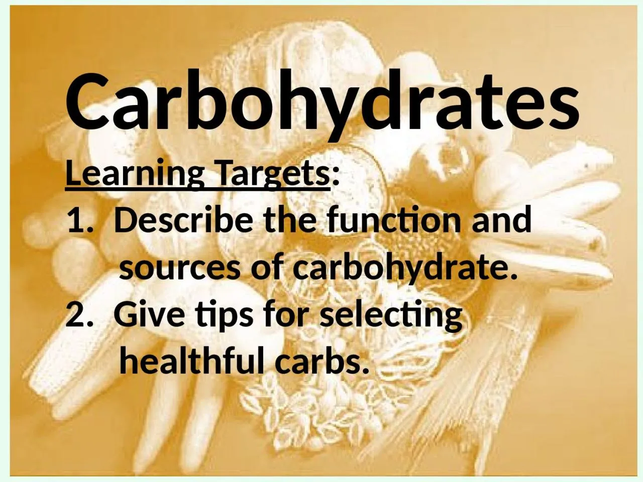 PPT-Carbohydrates Learning Targets