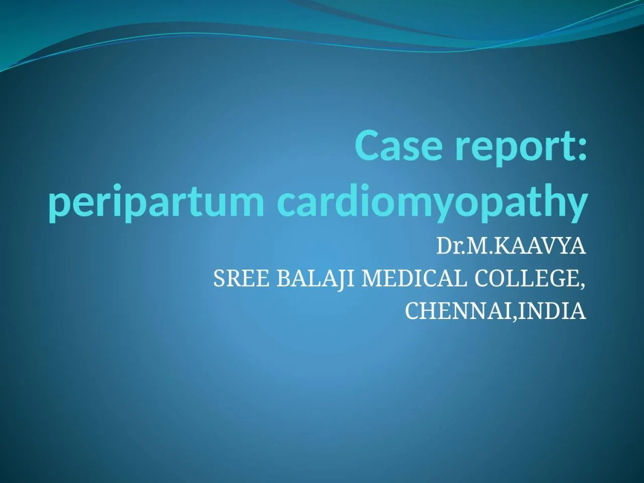 PPT-Case report: peripartum