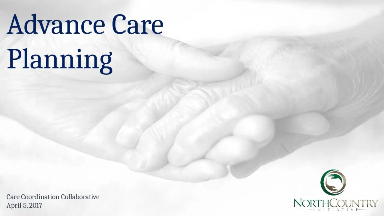 PPT-Advance Care Planning Care Coordination Collaborative