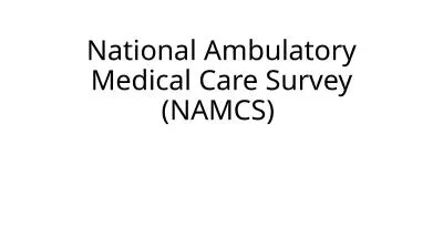 National Ambulatory Medical Care Survey (NAMCS)