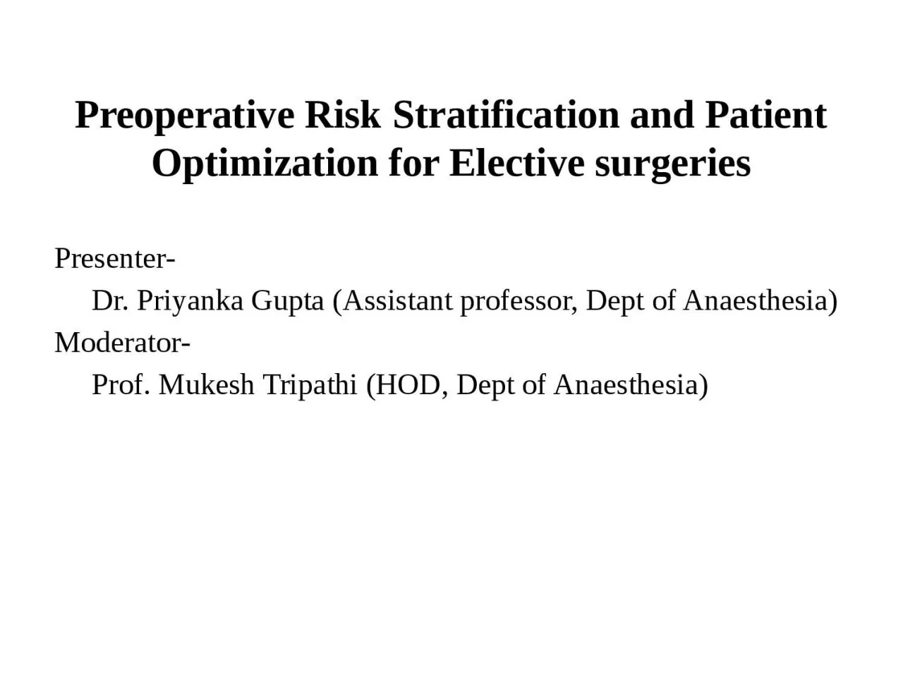 PPT-Preoperative Risk Stratification and Patient Optimization for Elective surgeries