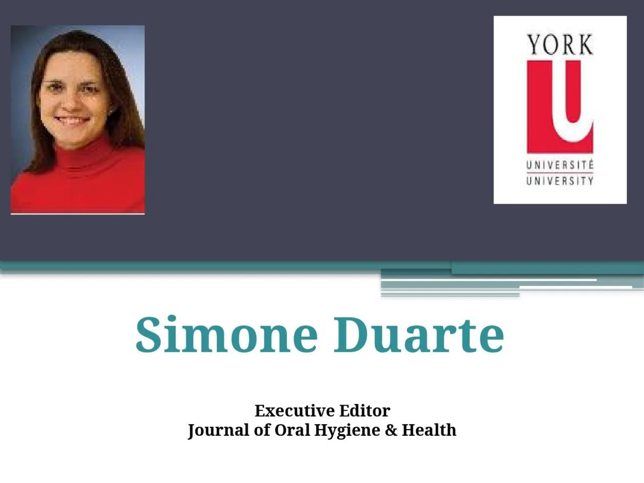 PPT-Executive Editor Journal of Oral Hygiene & Health