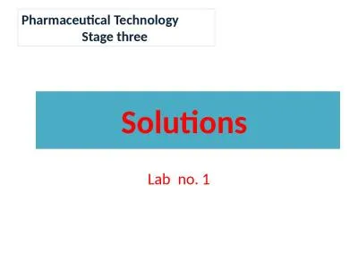 Solutions  Lab  no. 1 Pharmaceutical Technology