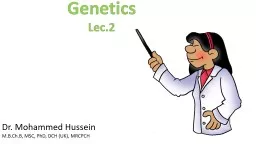 Genetics Lec.2 Dr. Mohammed