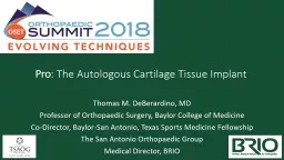 Pro : The Autologous Cartilage Tissue Implant