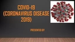 COVID-19 (Coronavirus disease