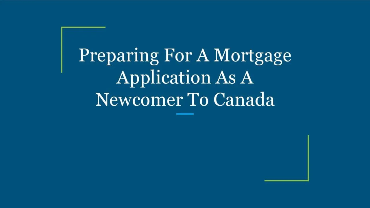 PDF-Preparing For A Mortgage Application As A Newcomer To Canada