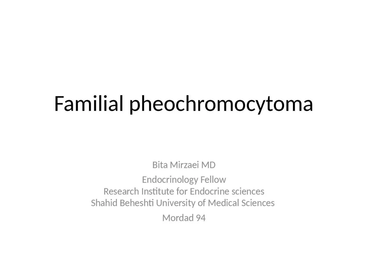 PPT-Familial pheochromocytoma