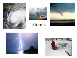 PPT-Storms Storms A storm is a violent disturbance in the atmosphere