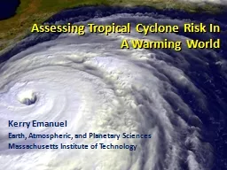 Assessing Tropical Cyclone Risk In A Warming World