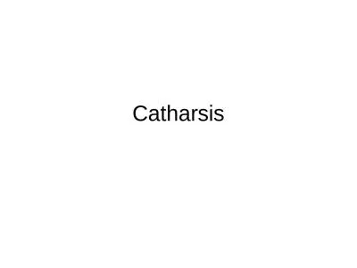 Catharsis Etymology of “Catharsis”