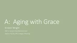 A:  Aging with Grace Kristen Wright