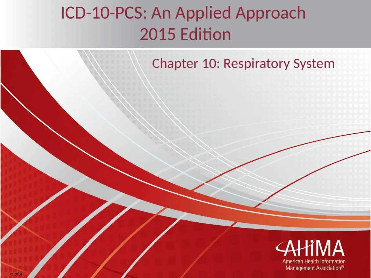 PPT-ICD-10-PCS: An Applied Approach