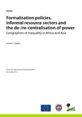 Formalisation policies,informal resource sectors and thede-/re-centra