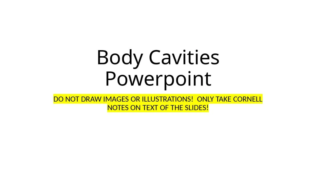 PPT-Body Cavities Powerpoint