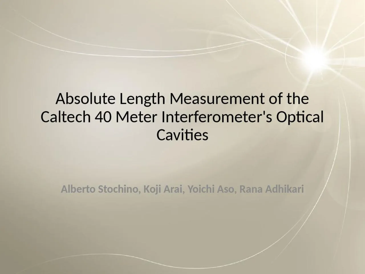 PPT-Absolute Length Measurement of the Caltech 40 Meter Interferometer's Optical Cavities