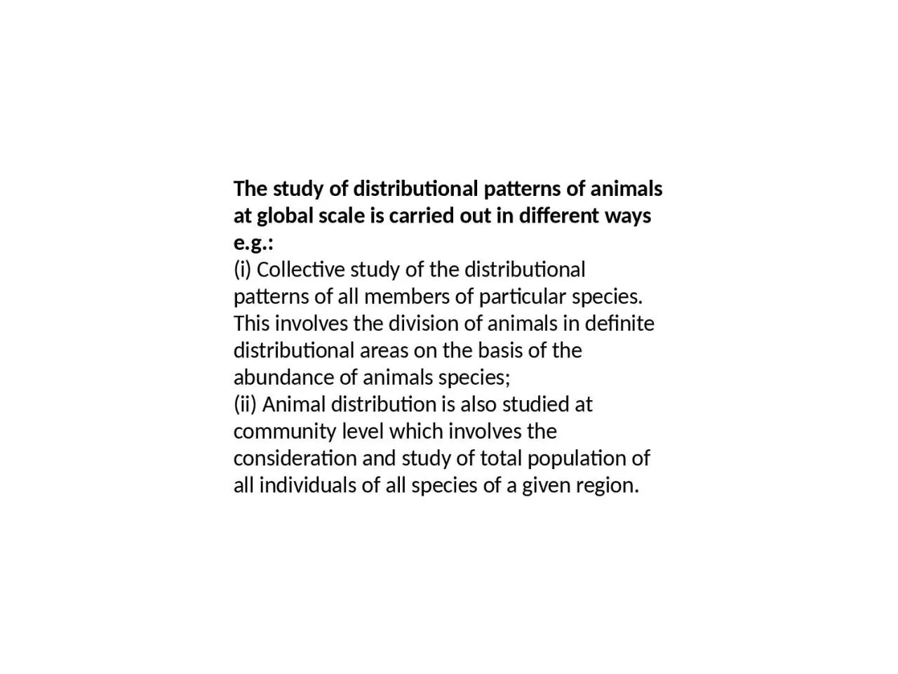 PPT-The study of distributional patterns of animals at global scale is carried out in different