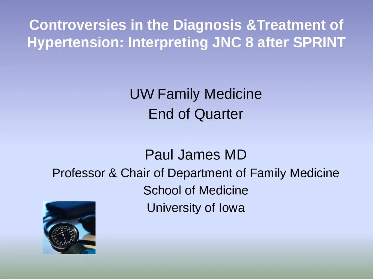 PPT-Controversies in the Diagnosis &Treatment of Hypertension: Interpreting JNC 8 after