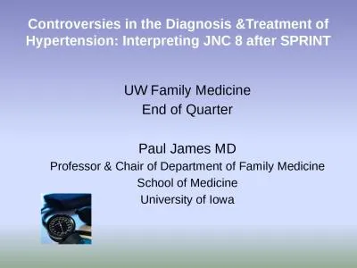 Controversies in the Diagnosis &Treatment of Hypertension: Interpreting JNC 8 after SPRINT