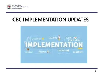 CBC Implementation Updates