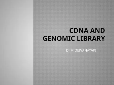 CDNA and GENOMIC LIBRARY