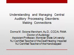 Understanding and Managing Central Auditory Processing Disorders:
