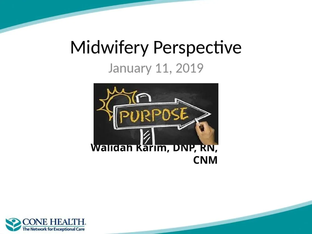 PPT-Midwifery Perspective January 11, 2019