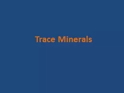 Trace Minerals Zinc   Functions of Zinc: