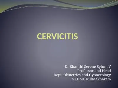 CERVICITIS Dr   Shanthi  Serene