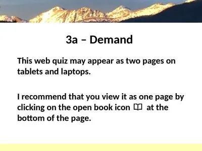 3a – Demand This web quiz may appear as two pages on tablets and laptops.
