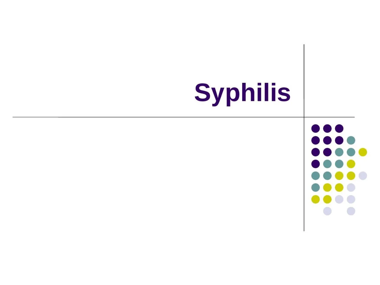 PPT-Syphilis Causal agent-Treponema pallidum