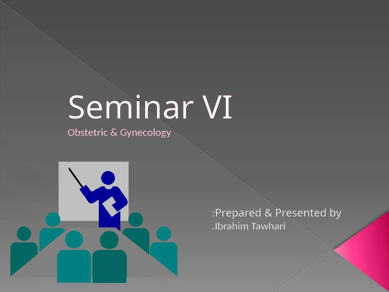 PPT-Seminar VI Obstetric & Gynecology