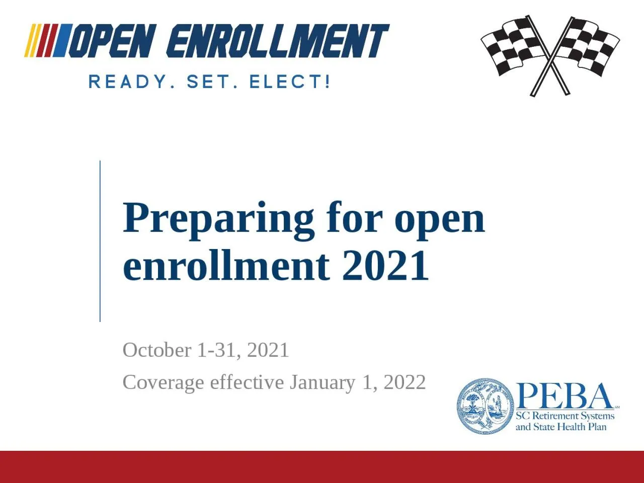 PPT-Preparing for open enrollment 2021