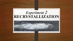 Experiment  2 RECRYSTALLIZATION